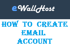 ewallhost-how-to-create-email